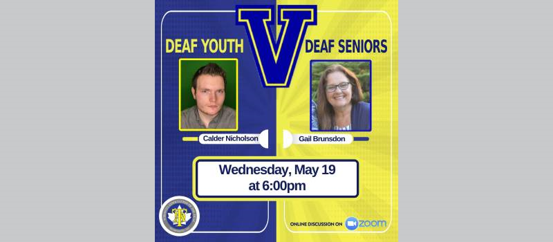 "Deaf Youth v. Deaf Seniors" - Wed, May 19