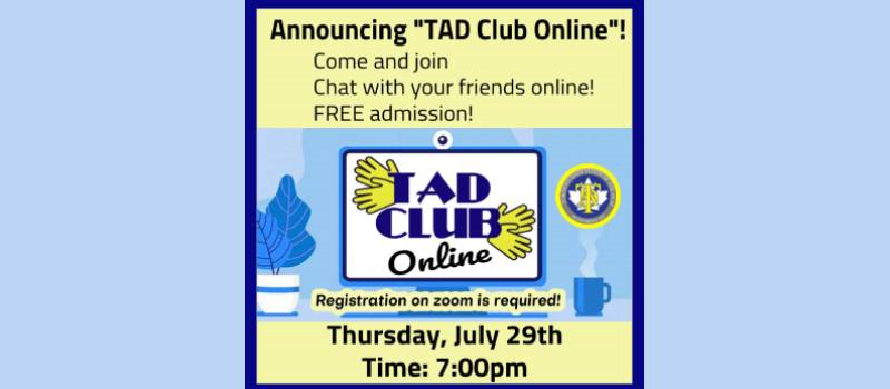 Announcing "TAD Club Online"