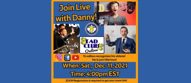 Join Danny on Zoom with TAD LIVE!